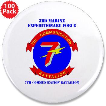 7CB - M01 - 01 - 7th Communication Battalion with Text - 3.5" Button (100 pack)